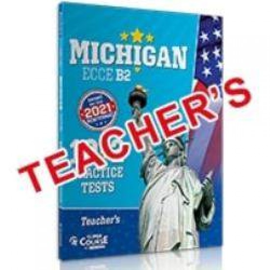 MICHIGAN ECCE B2 10 + 2 PRACTICE TESTS TCHR'S (NEW FORMAT 2021) - 