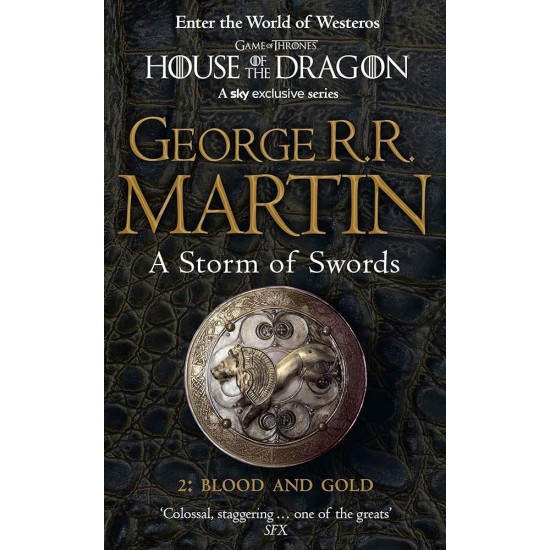 A SONG OF ICE AND FIRE 3: Part 2: A STORM OF SWORDS - Blood and Gold PB