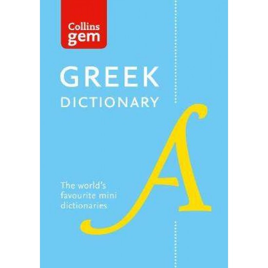 COLLINS GEM : GREEK DICTIONARY 4TH ED PB - COLLINS DICTIONARIES