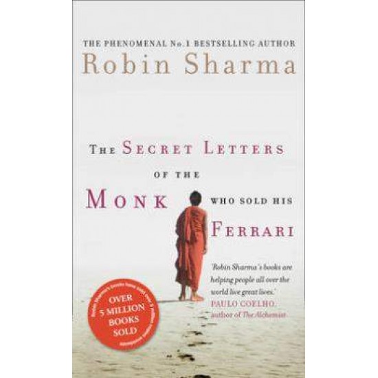 THE SECRET LETTERS OF THE MONK WHO SOLD HIS FERRARI PB - ROBIN SHARMA