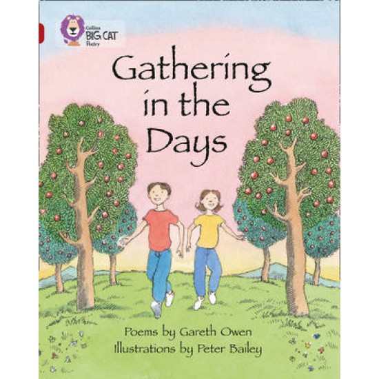 COLLINS BIG CAT : GATHERING IN THE DAYS (BAND 14) PB - GARETH OWEN-COLLINS BIG CAT