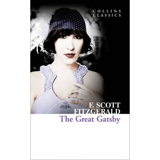 COLLINS CLASSICS : THE GREAT GATSBY PB A FORMAT - F. SCOTT FITZGERALD