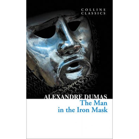 COLLINS CLASSICS : THE MAN IN THE IRON MASK PB A FORMAT - ALEXANDRE DUMAS