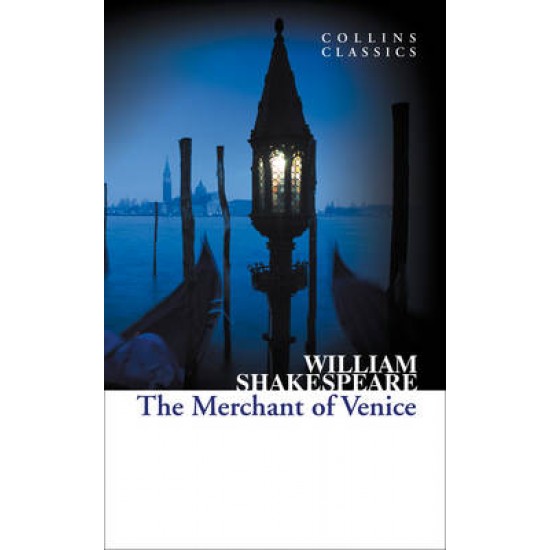 COLLINS CLASSICS : THE MERCHANT OF VENICE PB A FORMAT - WILLIAM SHAKESPEARE