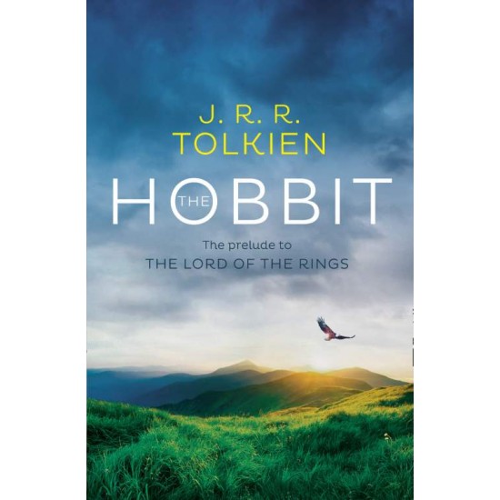 THE HOBBIT: THE PRELUDE TO THE LORD OF THE RINGS - J. R. R. TOLKIEN