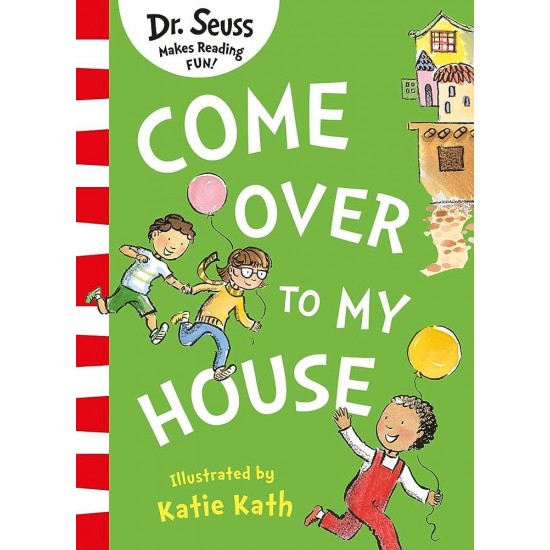 DR. SEUSS : COME OVER TO MY HOUSE PB - DR. SEUSS