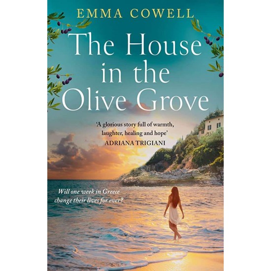 THE HOUSE IN THE OLIVE GROVE - EMMA COWELL