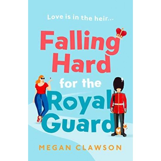 FALLING HARD FOR THE ROYAL GUARD - MEGAN CLAWSON 