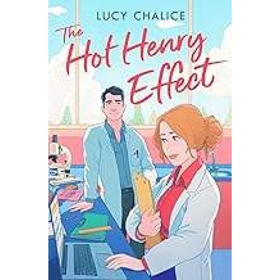 THE HOT HENRY EFFECT - LUCY CHALICE