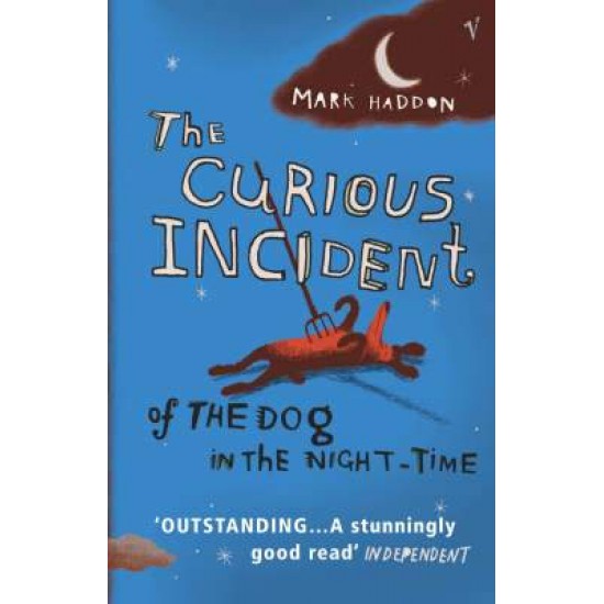 THE CURIOUS INCIDENT OF A DOG IN THE NIGHT TIME PB A - MARK HADDON