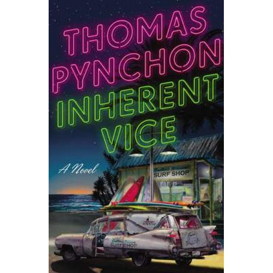 INHERENT VICE PB B FORMAT - THOMAS PYNCHON