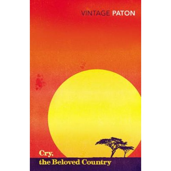 VINTAGE CLASSICS : CRY, THE BELOVED COUNTRY - ALAN PATON