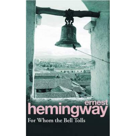 FOR WHOM THE BELL TOLLS PB A FORMAT - ERNEST HEMINGWAY