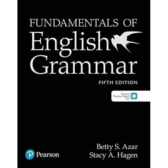 FUNDAMENTALS OF ENGLISH GRAMMAR (+WEB APP) 5TH ED - BETTY AZAR-STACY HAGEN