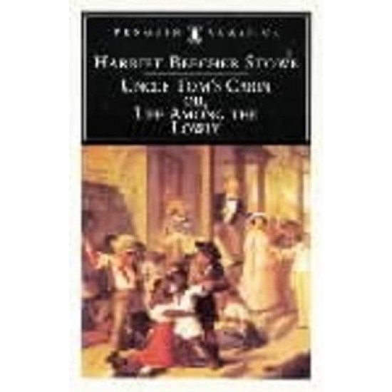 PENGUIN CLASSICS : UNCLE TOM'S CABIN PB B FORMAT - HARRIET BEECHER STOWE-ANN DOUGLAS-ANN DOUGLAS