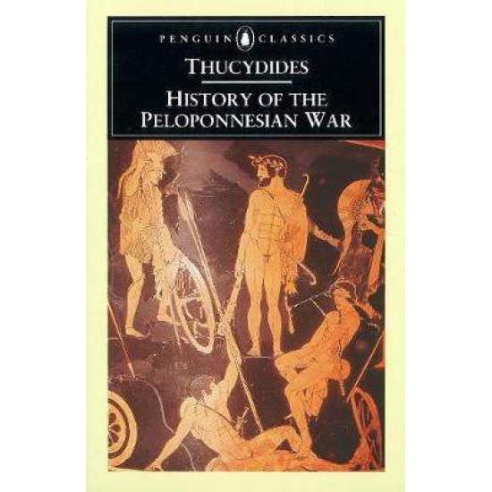 PENGUIN CLASSICS : HISTORY OF THE PELOPONNESIAN WAR PB B - THUCYDIDES-M. FINLEY-REX WARNER