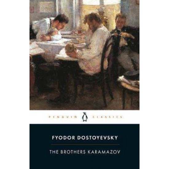 PENGUIN CLASSICS : THE BROTHERS KARAMAZOV PB B FORMAT - FYODOR DOSTOYEVSKY-DAVID MCDUFF-DAVID MCDUFF