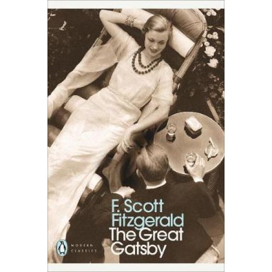 PENGUIN MODERN CLASSICS : THE GREAT GATSBY PB - F. SCOTT FITZGERALD-TONY TANNER-TONY TANNER