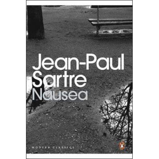 PENGUIN MODERN CLASSICS : NAUSEA PB B - JEAN-PAUL SARTRE-JAMES WOOD-ROBERT BALDICK