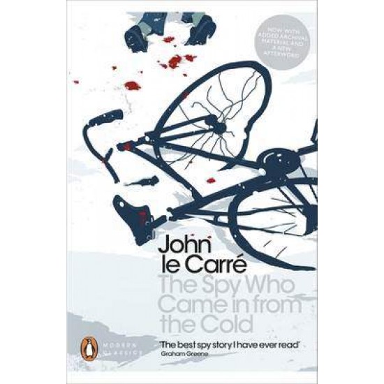 PENGUIN MODERN CLASSICS : THE SPY WHO CAME IN FROM THE COLD PB B FORMAT - JOHN LE CARRE-WILLIAM BOYD