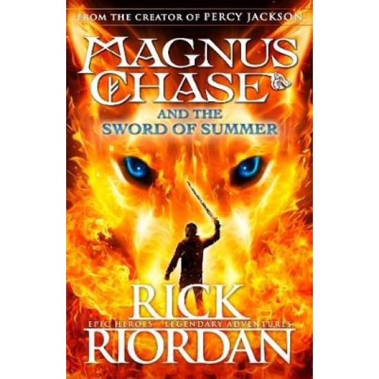 MAGNUS CHASE AND THE GODS OF ASGARD 1: THE SWORD OF SUMMER PB - RICK RIORDAN