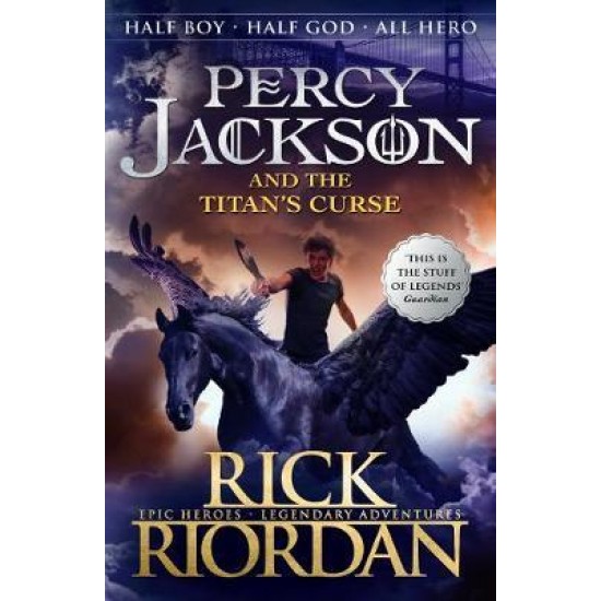 PERCY JACKSON AND THE OLYMPIANS 3: THE TITAN'S CURSE PB B - RICK RIORDAN