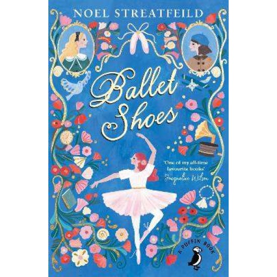 BALLET SHOES - NOEL STREATFEILD