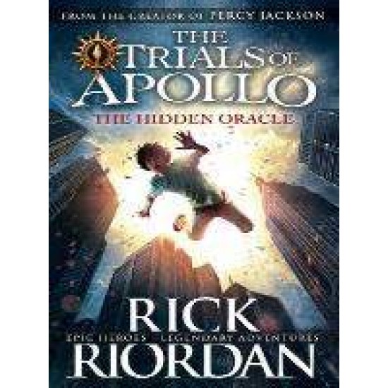 THE TRIALS OF APOLLO 1: THE HIDDEN ORACLE PB - RICK RIORDAN