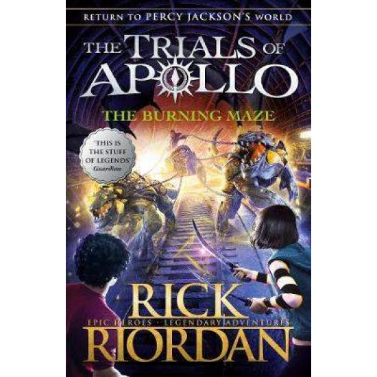 THE TRIALS OF APOLLO 3: THE BURNING MAZE PB - RICK RIORDAN