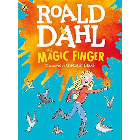 ROALD DAHL'S : MAGIC FINGER (COLOUR EDITION) - ROALD DAHL-QUENTIN BLAKE