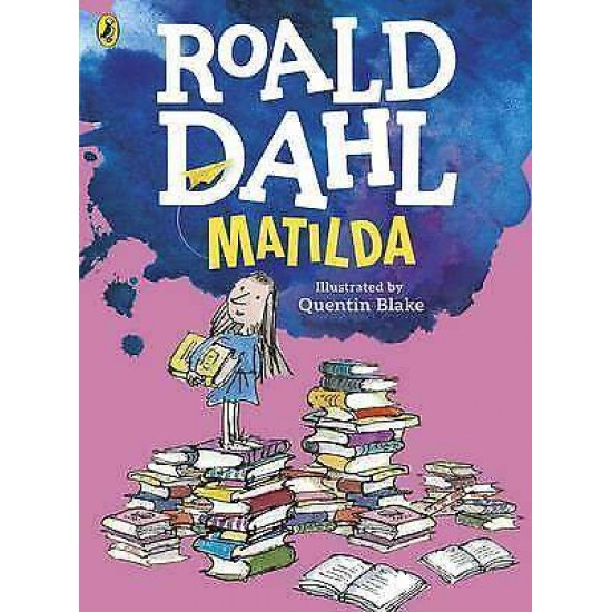 ROALD DAHL'S : MATILDA (COLOUR EDITION) - ROALD DAHL-QUENTIN BLAKE