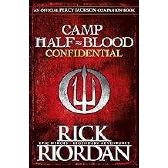 THE TRIALS OF APOLLO 2.5: CAMP HALF-BLOOD CONFIDENTIAL PB B - RICK RIORDAN