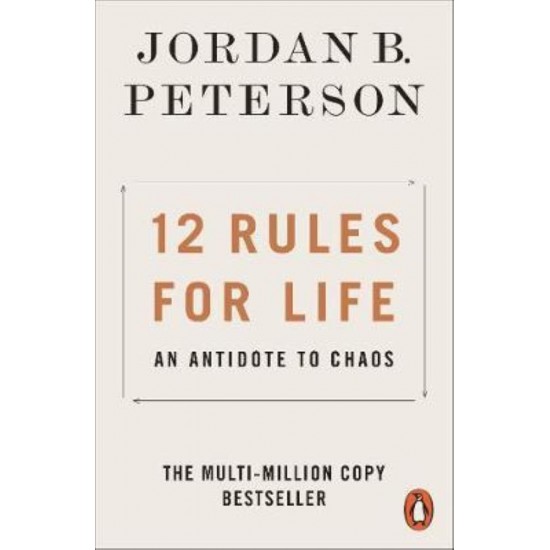 PENGUIN ORANGE SPINES : 12 RULES FOR LIFE : AN ANTIDOTE TO CHAOS PB B - JORDAN B. PETERSON - 2019