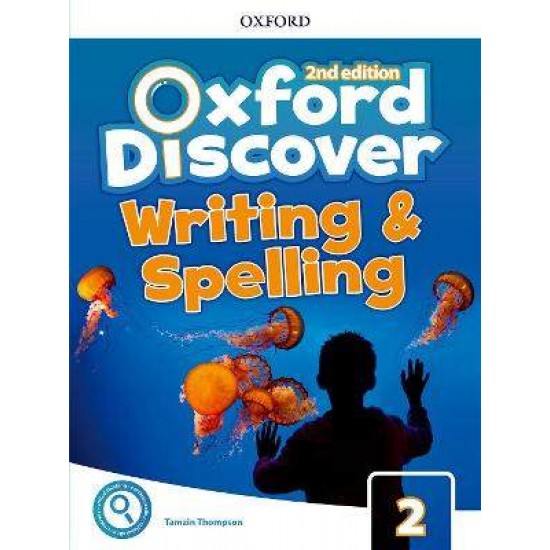 OXFORD DISCOVER 2 WRITING & SPELLING BOOK 2ND ED - OXFORD EDITOR