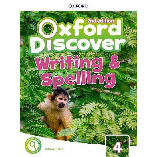 OXFORD DISCOVER 4 WRITING & SPELLING BOOK 2ND ED - OXFORD EDITOR