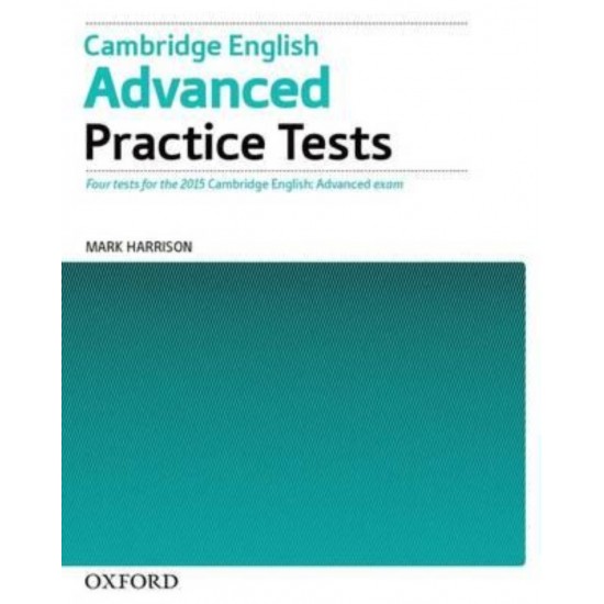 CAMBRIDGE ENGLISH ADVANCED PRACTICE TESTS N/E - MARK HARRISON - 2014