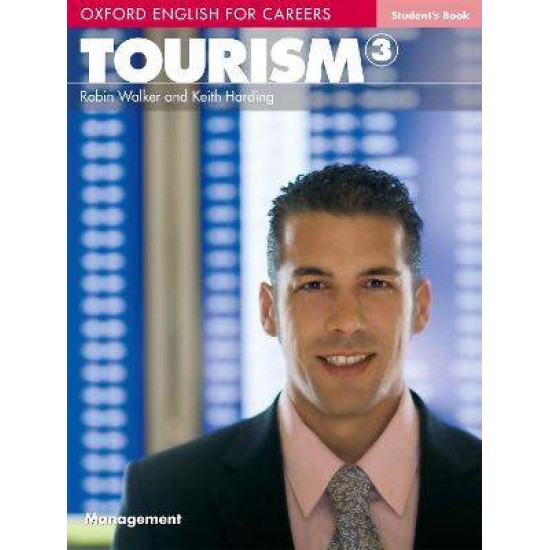 OXFORD ENGLISH FOR CAREERS : TOURISM 3 SB - ROBIN WALKER-KEITH HARDING