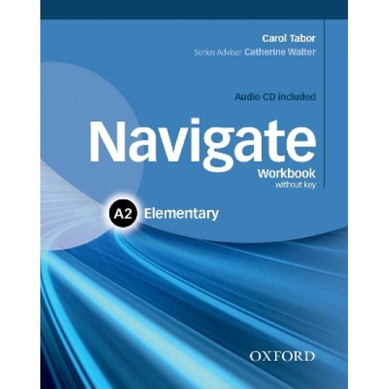 NAVIGATE A2 ELEMENTARY WB (+ AUDIO CD) - CAROL TABOR