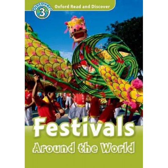 OXFORD READ & DISCOVER 3: FESTIVALS AROUND THE WORLD - RICHARD NORTHCOTT