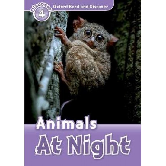 OXFORD READ & IMAGINE 4: ANIMALS AT NIGHT - 