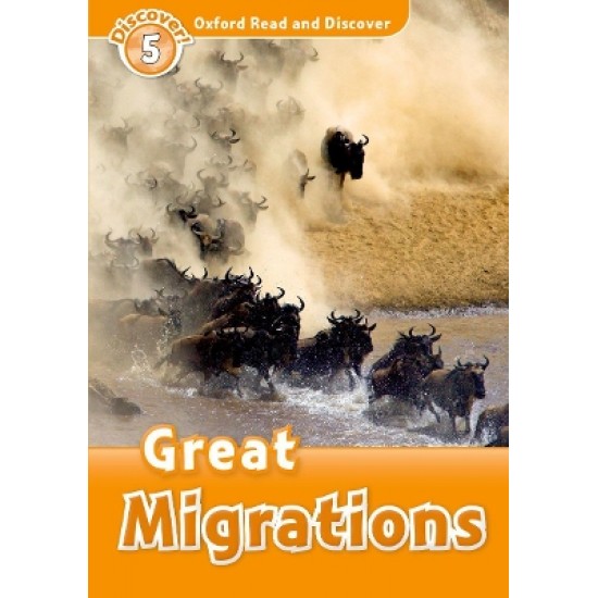 OXFORD READ & DISCOVER 5: GREAT MIGRATIONS - RACHEL BLADON