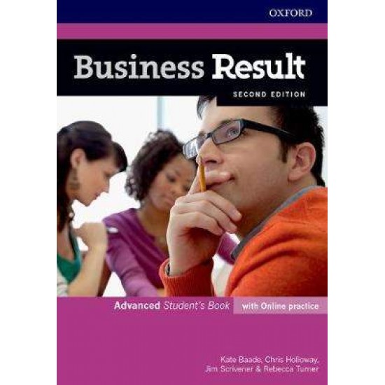 BUSINESS RESULT ADVANCED SB (+ ONLINE PRACTICE) 2ND ED - KATE BAADE-CHRISTOPHER HOLLOWAY-JIM SCRIVENS-REBECCA TURNER