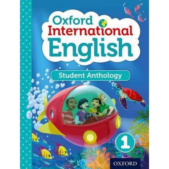 OXFORD INTERNATIONAL PRIMARY ENGLISH 1 SB - STUDENT ANTHOLOGY - LIZ MILES