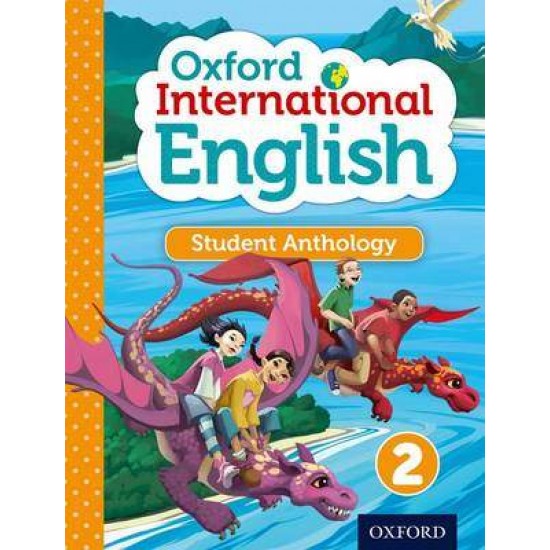 OXFORD INTERNATIONAL PRIMARY ENGLISH 2 SB - STUDENT ANTHOLOGY - SARAH SNASHALL