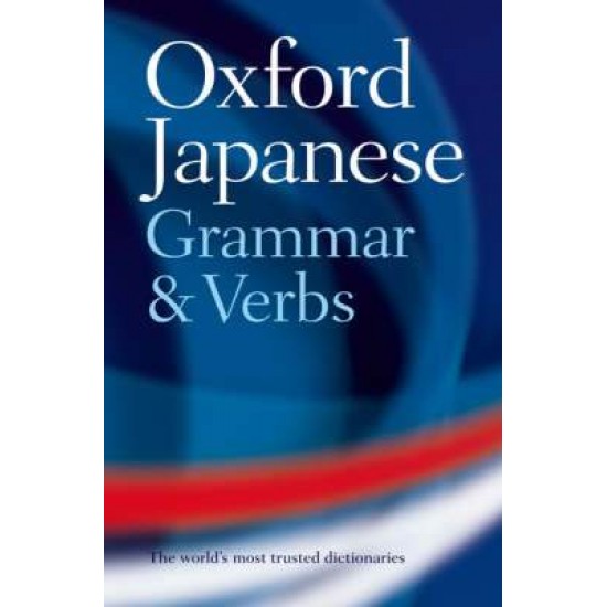 OXFORD JAPANESE GRAMMAR & VERBS PB B FORMAT - JONATHAN BUNT