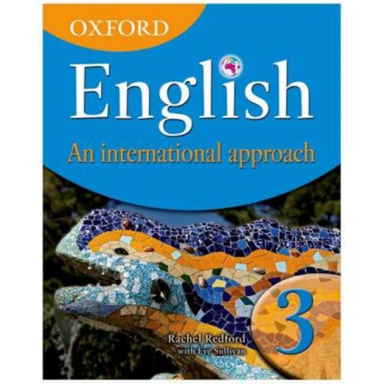 OXFORD ENGLISH: AN INTERNATIONAL APPROACH 3 SB - RACHEL REDFORD-EVE SULLIVAN - 2010