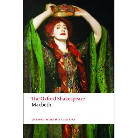 OXFORD WORLD CLASSICS: MACBETH PB - WILLIAM SHAKESPEARE-NICHOLAS BROOKE