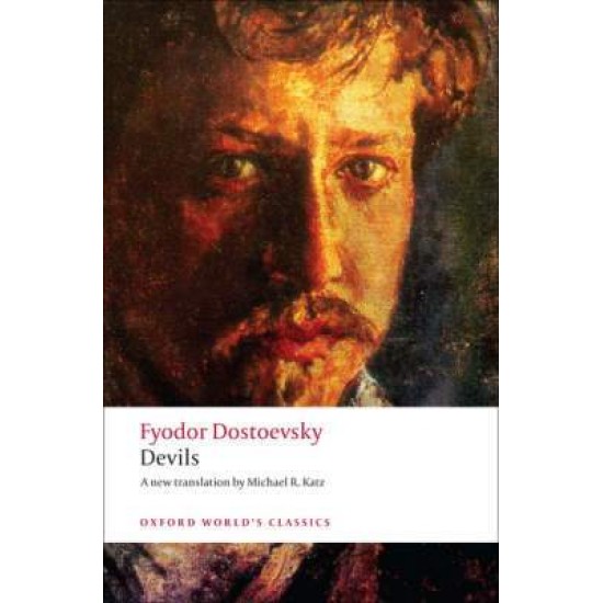 OXFORD WORLD CLASSICS : DEVILS N/E PB B FORMAT - FYODOR _ DOSTOEVSKY-MICHAEL R. KATZ