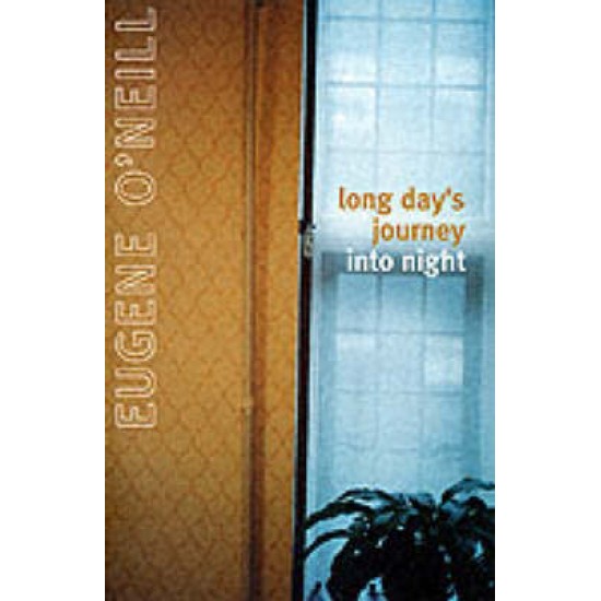 LONG DAY'S JOURNEY INTO NIGHT PB B FORMAT - EUGENE O'NEILL