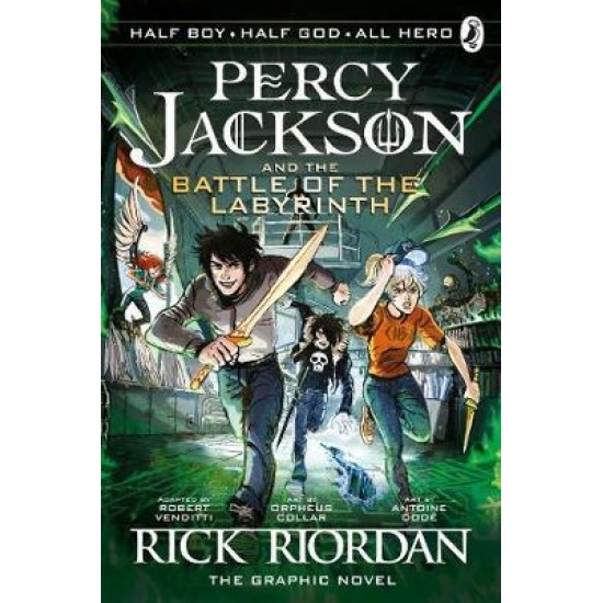 PERCY JACKSON AND THE OLYMPIANS 4: THE BATTLE OF THE LABYRINTH: THE GRAPHIC NOVEL - RICK RIORDAN